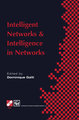 Intelligent Networks and Intelligence in Networks