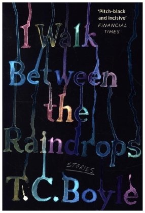 I Walk Between the Raindrops