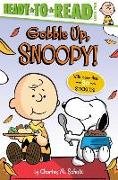 Gobble Up, Snoopy!: Ready-To-Read Level 2