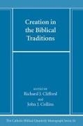 Creation in the Biblical Traditions