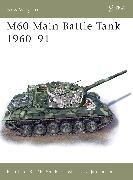 M60 Main Battle Tank 1960-91