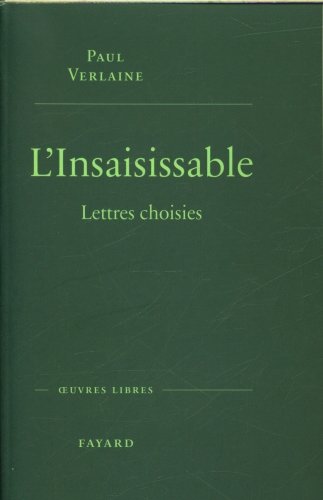 L'insaisissable : lettres choisies