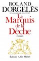 Marquis de La Deche (Le)