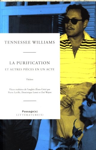 La purification : et autres pièces en un acte