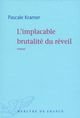 L'Implacable Brutalite du Reveil