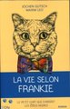 La vie selon Frankie : le petit chat qui chassait les idées noires