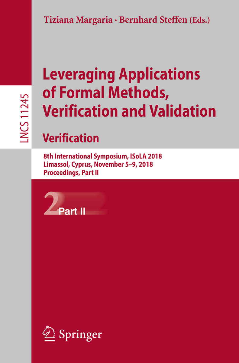 Leveraging Applications of Formal Methods, Verification and Validation. Verification