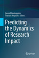 Predicting the Dynamics of Research Impact