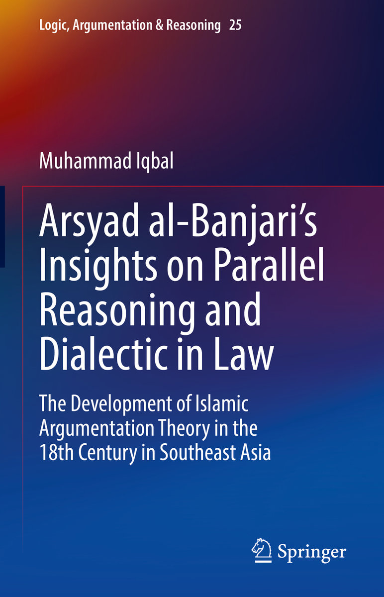 Arsyad al-Banjari¿s Insights on Parallel Reasoning and Dialectic in Law