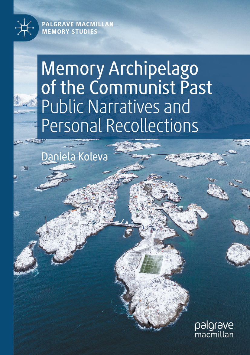 Memory Archipelago of the Communist Past