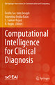 Computational Intelligence for Clinical Diagnosis