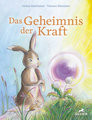 Das Geheimnis der Kraft