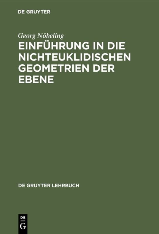 Einführung in die nichteuklidischen Geometrien der Ebene