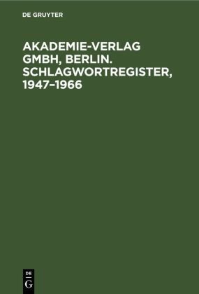 Akademie-Verlag GmbH, Berlin. Schlagwortregister, 1947¿1966