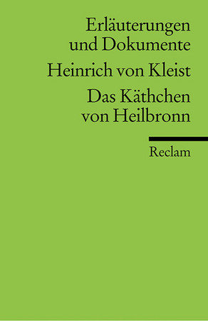 Heinrich von Kleist 'Das Käthchen von Heilbronn oder Die Feuerprobe'