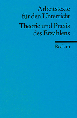 Theorie und Praxis des Erzählens