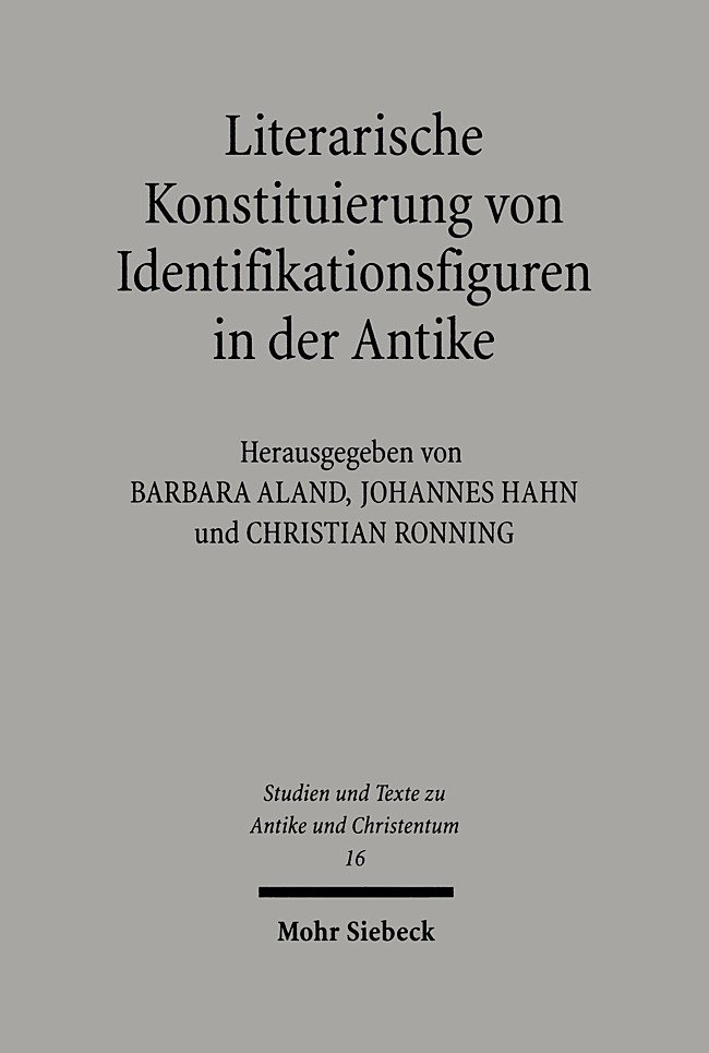 Literarische Konstituierung von Identifikationsfiguren in der Antike