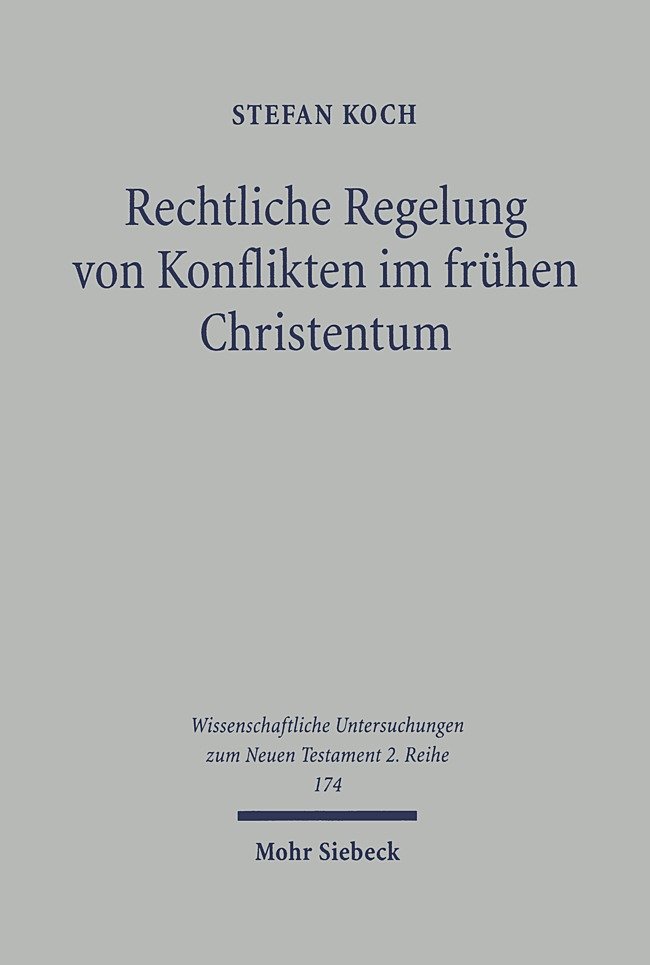 Rechtliche Regelung von Konflikten im frühen Christentum