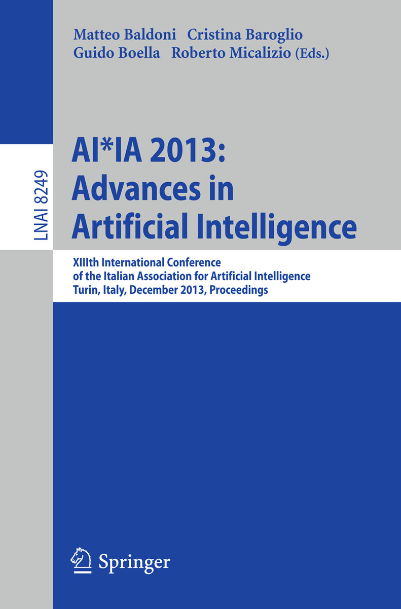 AI*IA 2013: Advances in Artificial Intelligence