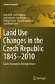 Land Use Changes in the Czech Republic 1845¿2010