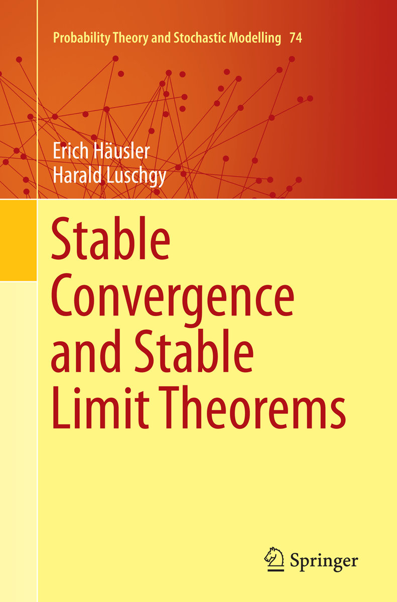 Stable Convergence and Stable Limit Theorems