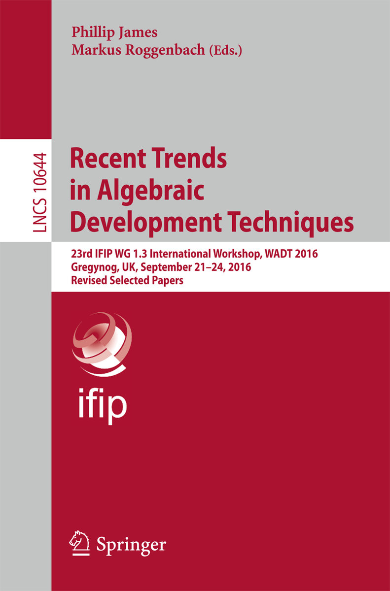 Recent Trends in Algebraic Development Techniques