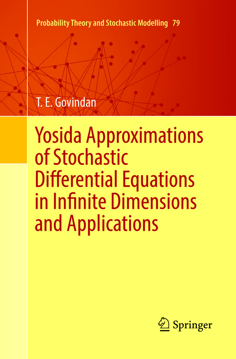 Yosida Approximations of Stochastic Differential Equations in Infinite Dimensions and Applications