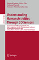 Understanding Human Activities Through 3D Sensors