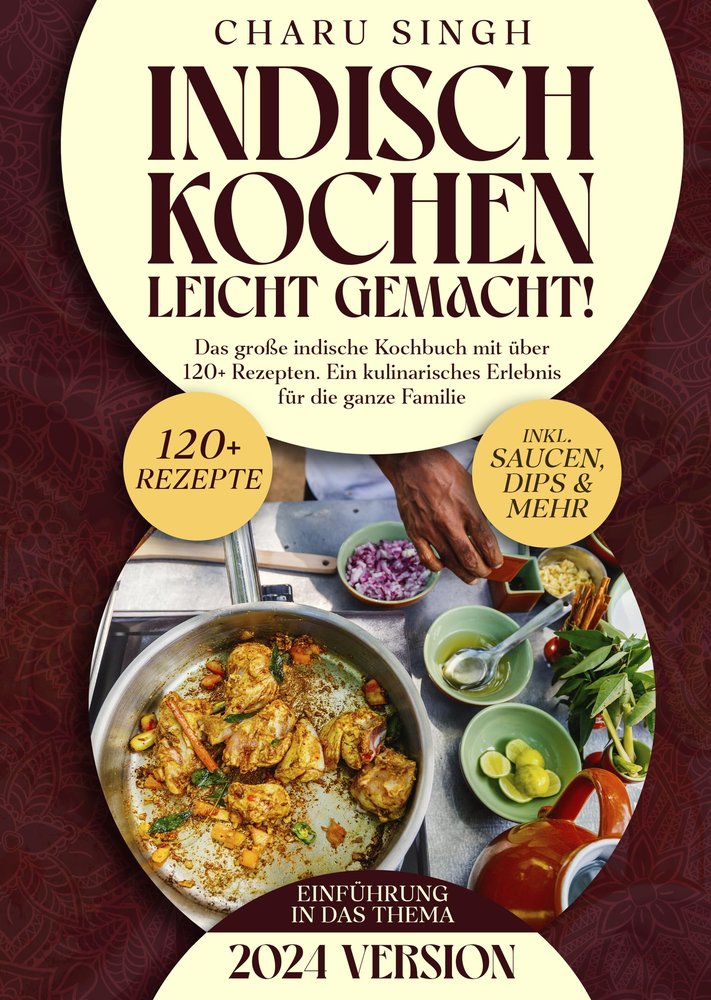 Indisch kochen leicht gemacht!