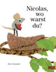 Nicolas, wo warst du?