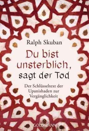 Du bist unsterblich, sagt der Tod