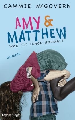 Amy & Matthew - Was ist schon normal?