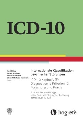 ICD-10 Kapitel V (F). Diagnostische Kriterien für Forschung und Praxis - Internationale Klassifikation psychischer Störungen