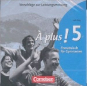 À plus !, Ausgabe 2004, Band 5 (cycle long), Vorschläge zur Leistungsmessung, CD-Extra, CD-ROM und CD auf einem Datenträger - Institut oder Seminar 2. Phase GY, Gymnasium Klassen 5/7-10