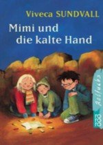 Mimi und die kalte Hand