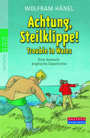 Achtung, Steilklippe!. Trouble in Wales