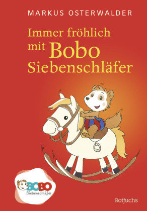 Immer fröhlich mit Bobo Siebenschläfer