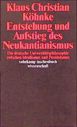 Entstehung und Aufstieg des Neukantianismus