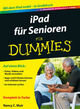 iPad für Senioren Für Dummies