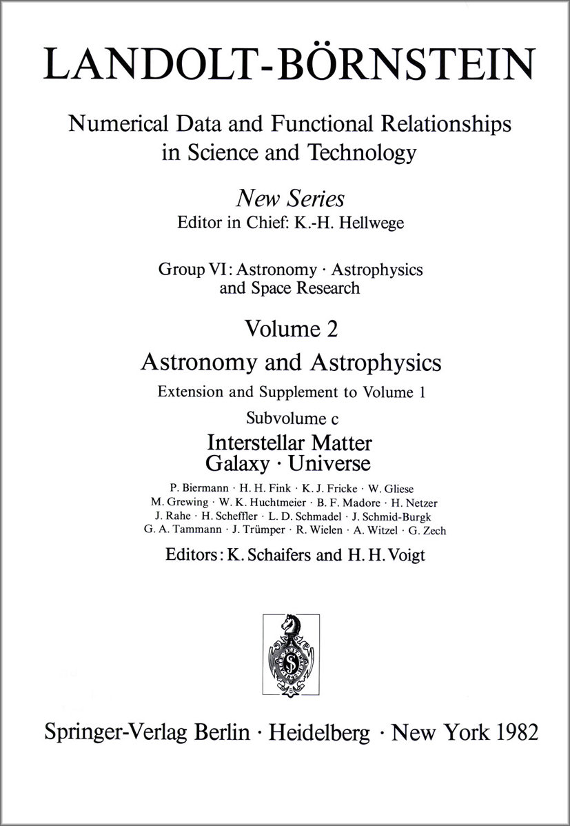 Interstellar Matter, Galaxy, Universe / Interstellare Materie, die Galaxis, Universum - Landolt-Börnstein, Numerical Data and Functional Relationships in Science and Technology