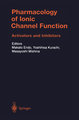 Pharmacology of Ionic Channel Function: Activators and Inhibitors