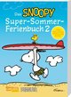 Das Snoopy-Super-Sommer-Ferienbuch Teil 2