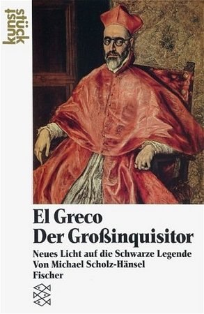 El Greco 'Der Großinquisitor'