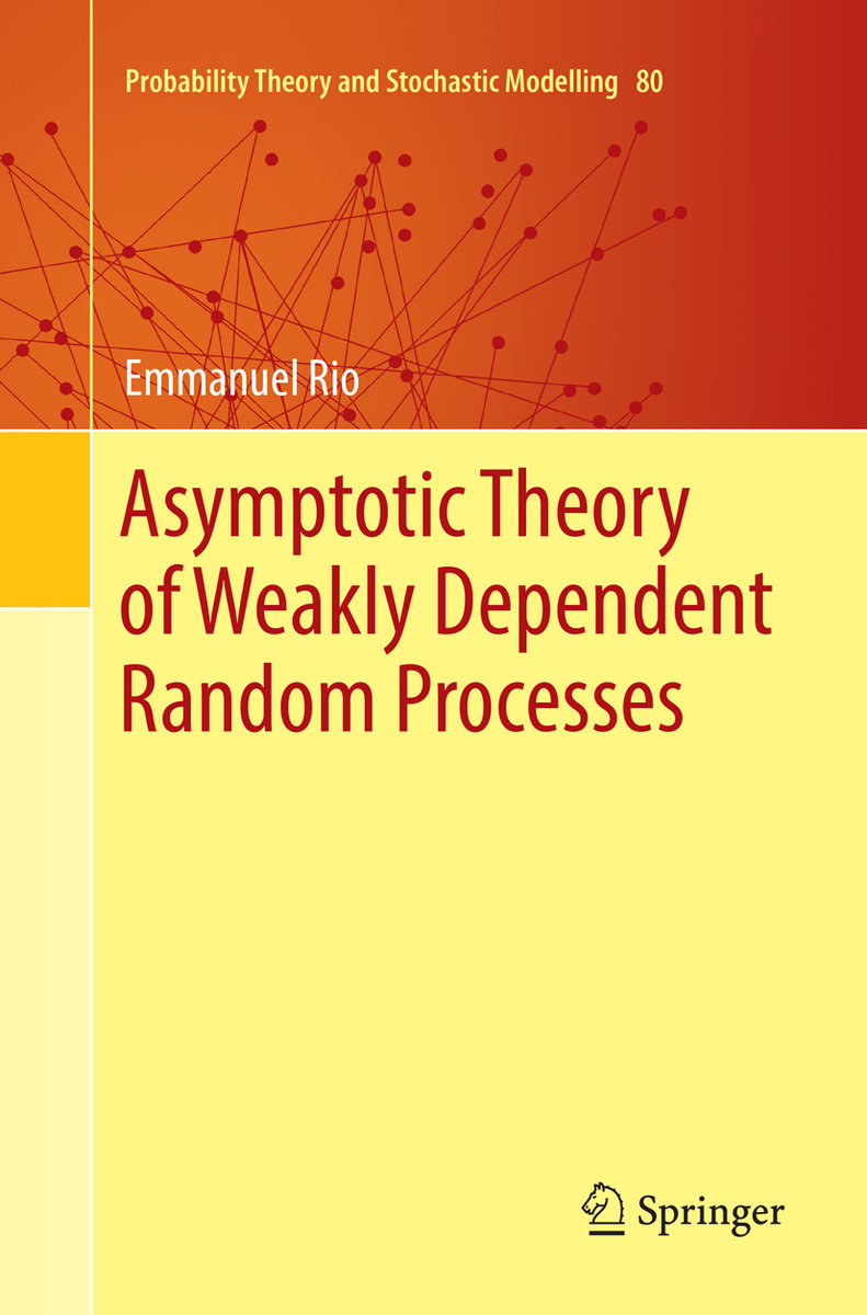 Asymptotic Theory of Weakly Dependent Random Processes