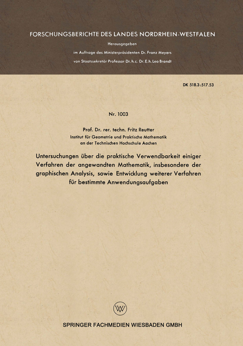 Untersuchungen über die praktische Verwendbarkeit einiger Verfahren der angewandten Mathematik, insbesondere der graphischen Analysis, sowie Entwicklung weiterer Verfahren für bestimmte Anwendungsaufgaben