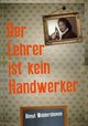 Der Lehrer ist kein Handwerker