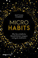 Micro Habits