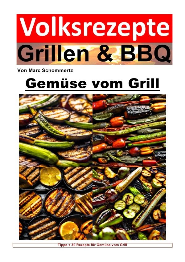 Volksrezepte Grillen und BBQ - Gemüse vom Grill