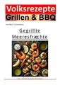 Volksrezepte Grillen und BBQ -  Gegrillte Meeresfrüchte