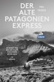 Der alte Patagonien-Express